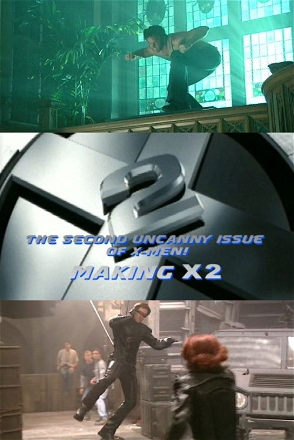 Second Uncanny Issue of X-Men! Making X2